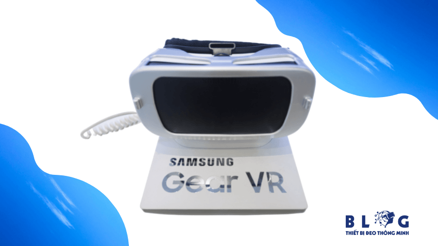 Kính thực tế ảo Samsung Gear VR - Tips để có trải nghiệm tuyệt nhất