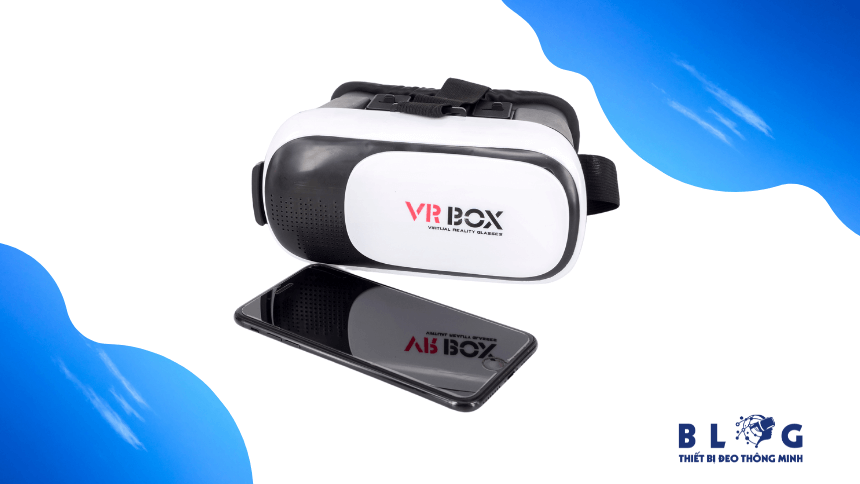Kính thực tế ảo VR box liệu có tốt như review?